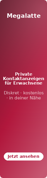 Megalatte – Private Kontaktanzeigen für Erwachsene