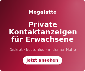 Megalatte – Private Kontaktanzeigen für Erwachsene