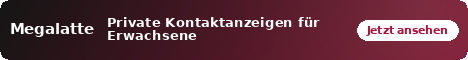Megalatte – Private Kontaktanzeigen für Erwachsene
