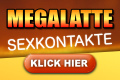 Megalatte – Erotik Sex Anzeigen