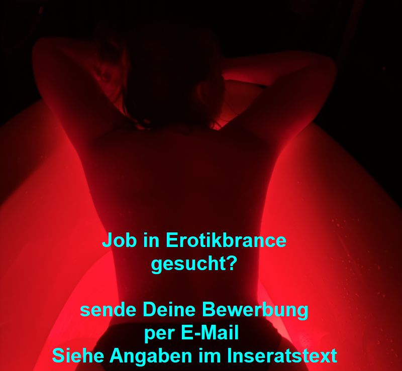 Bist Du zwischen 20 bis und möchtest in Erotikbrance